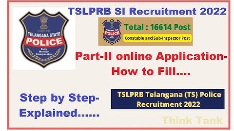 TSLPRB SI Constable Part-2 Application Process Step by Step Explanation From Official user Guide