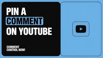 How to Pin a Comment on YouTube - Full Guide