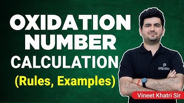Oxidation Number calculation & examples | IIT JEE & NEET | Vineet Khatri Sir | ATP STAR Kota