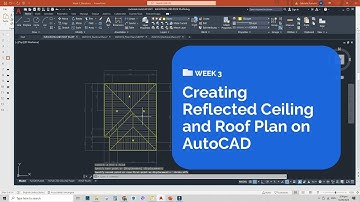 AutoCAD - Creating Reflected Ceiling and Roof Plan