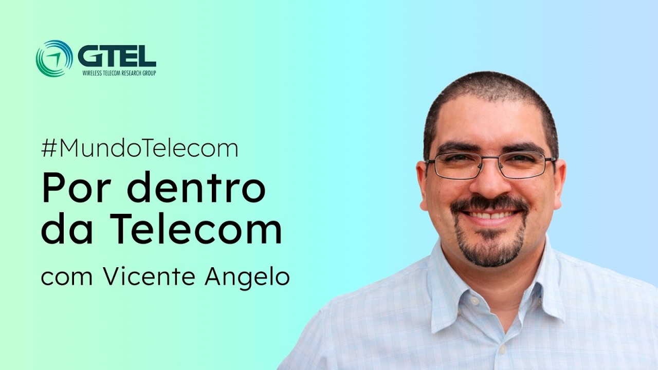 #MundoTelecom Por dentro da telecom | Vicente Angelo