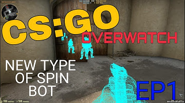 A Different type of Spin Bot - CSGO Overwatch  Ep1