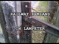 Railway Remains in Lampeter (Welsh Train Trip Pt3)- CAMT083 Railway Remains in Lampeter (Welsh Train Trip Pt3)- CAMT083