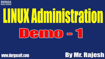 LINUX Administration tutorials || Demo - 1 || by Mr. Rajesh On 01-02-2021 @8PM