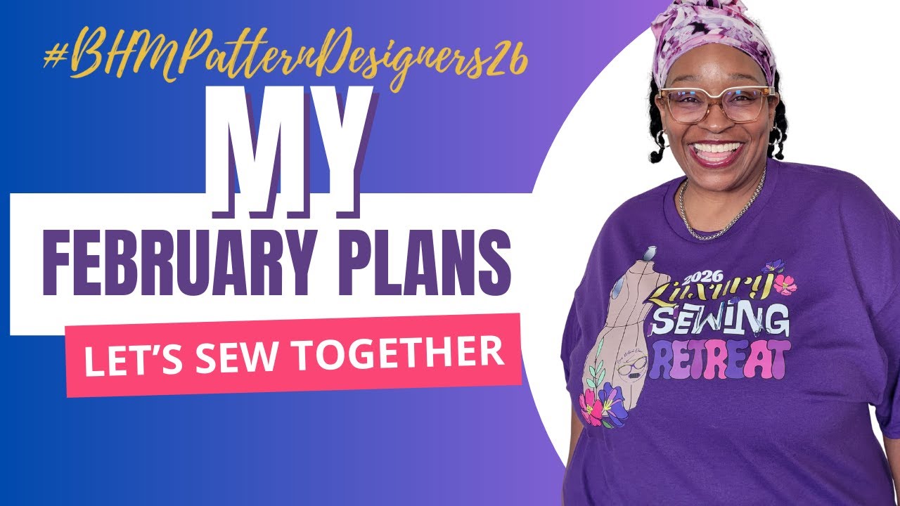 [942]My Sewing Plans For February 2026 #BHMPatternDesigners26 - YouTube