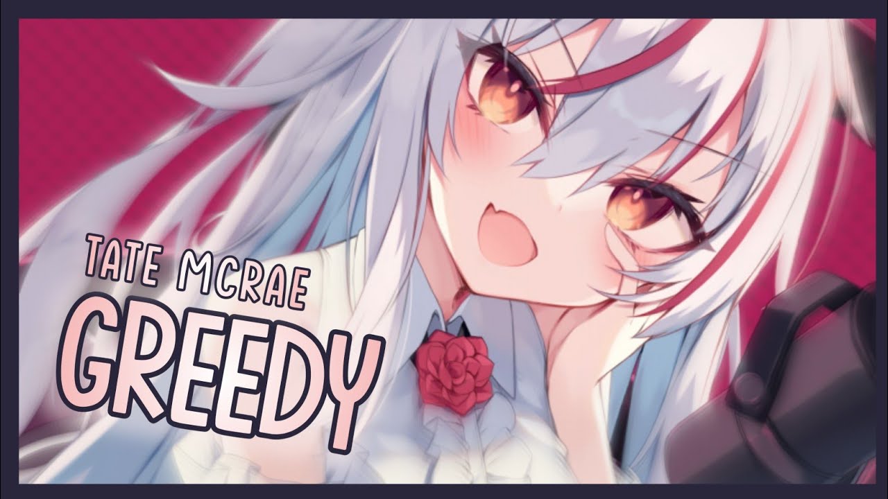 [Nightcore] ➳ greedy - Tate McRae (Lyrics)