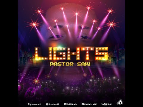 LIGHTS! - Pastor Saki | Lyric Video