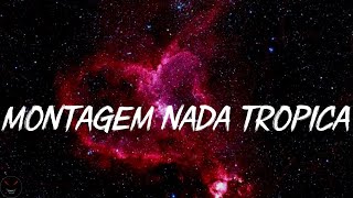 Eternxlkz - Montagem Nada Tropica,FUNK MI CAMINO,COM MEDO!