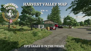 EP: 2...Harvest Valley, who needs grass....