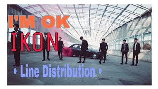 IKON - I'M OK ( Line Distribution )