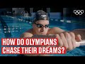 How do Olympians chase their dreams?| #OlympicStateOfBody