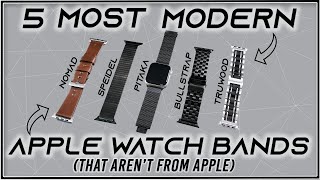 5 Most Modern Watch Bands For Your Apple Watch | Pitaka / Nomad / Speidel /Bullstrap / TruWood