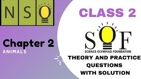 CLASS 2 SOF NSO | CHAPTER 2 ANIMALS | olympiad for class 2