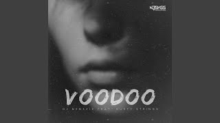 Voodoo feat Dusty Strings
