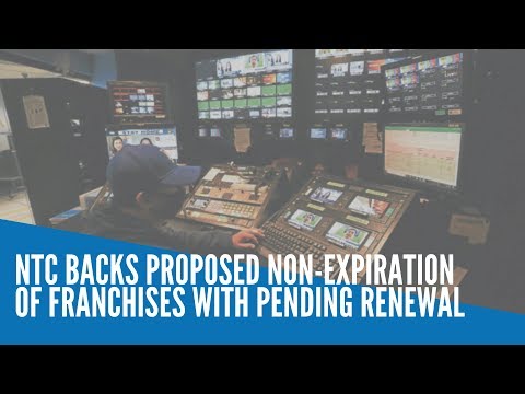 NTC backs proposed non-expiration of franchises with pending renewal