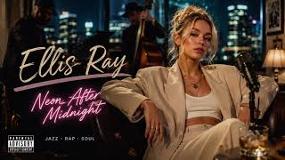 ELLIS RAY β NEON AFTER MIDNIGHT π | Official Music Video