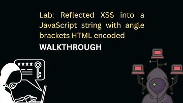 PortSwigger Walkthrough-Lab: Reflected XSS into a JavaScript string with angle brackets HTML encoded
