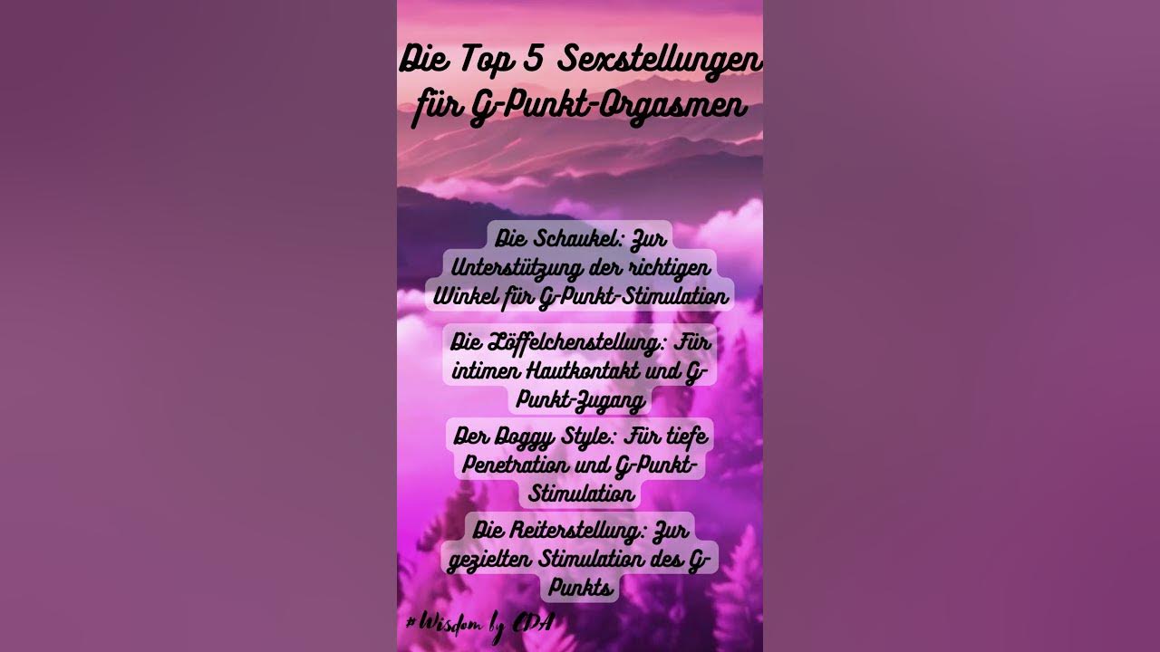 Top 5 Sexstellungen für GPunkt Orgasmen. Wisdom by EDA Februar Thema 2024 "SEX_LIFE_AND