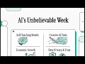 AI s Unbelievable Week