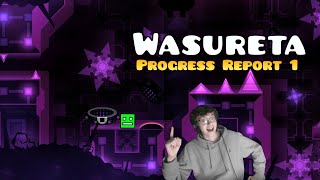 Wasureta Progress Report #1