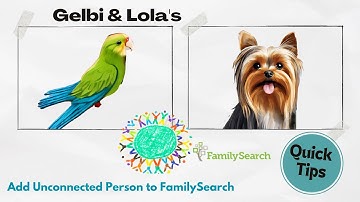 🌳 Add an Unconnected Person to #FamilySearch