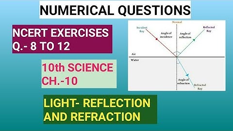 10th Science, Ch-10||Ncert Exercises, Q- 8 to 12||Part-2, Numerical Questions||Study with Farru