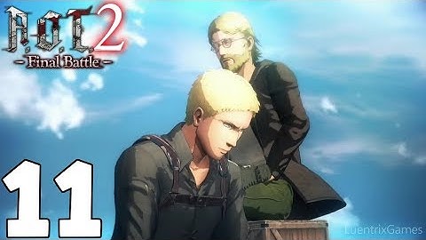 Attack on Titan 2 Final Battle - Gameplay Walkthrough Part 11 | Warriors Story