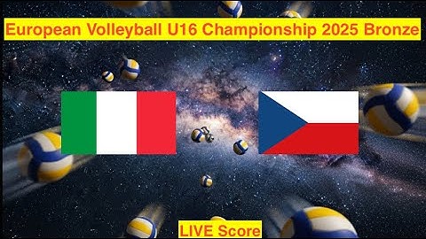 🔴 LIVE: Italy U16 Women 🆚 Czech Republic U16 Women | European Championships 2025 BRONZE | LIVE Score
