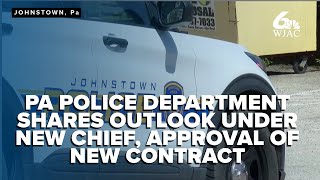 Johnstown Police Department hopeful for growth under new chief, personnel contract