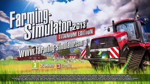 FARMING SIMULATOR 2013 TITANIUM: LAUNCH TRAILER