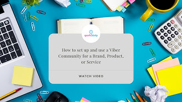 How to set up and use a Viber Community for your Brand, Product, or Service (Video Tutorial)
