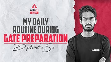 My daily Routine During GATE Preparation | By Diptanshu sir