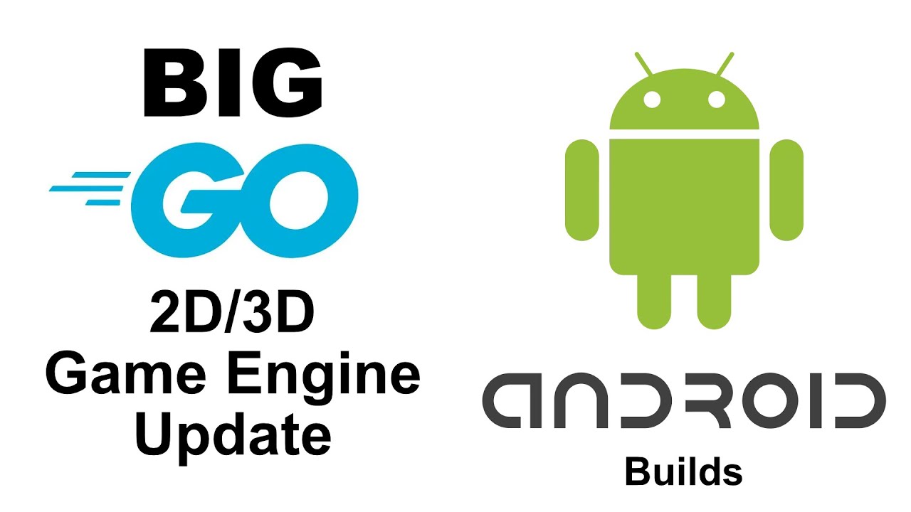 2D/3D Game Engine (in Golang) now with Android build support