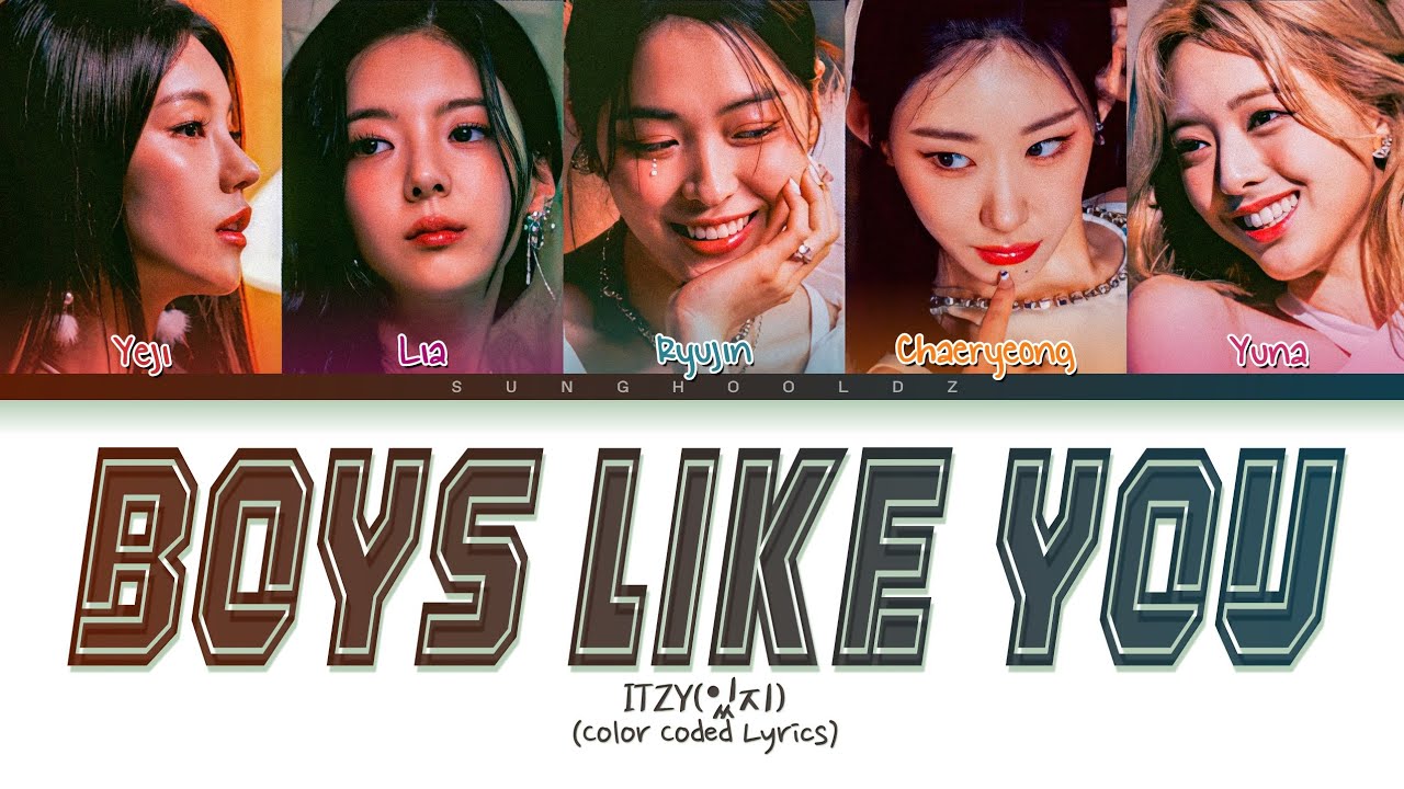 ITZY 'Boys Like You' Lyrics (Color Coded Lyrics Eng/Ina) - YouTube