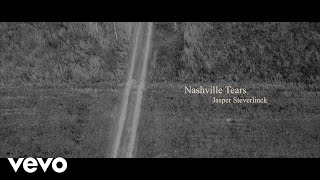 Jasper Steverlinck  Nashville Tears (Lyric Video)