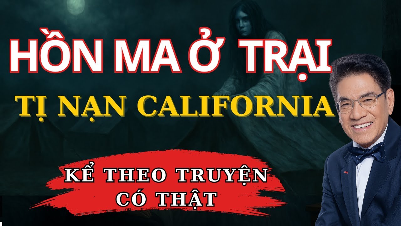 Truyện Ma Nguyễn Ngọc Ngạn - Vong Hồn Ở Trại Tị Nan California | Truyện Ma Kinh Dị