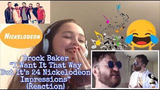 Brock Baker I Want It That Way But Its 24 Nickelodeon Impressions Reaction