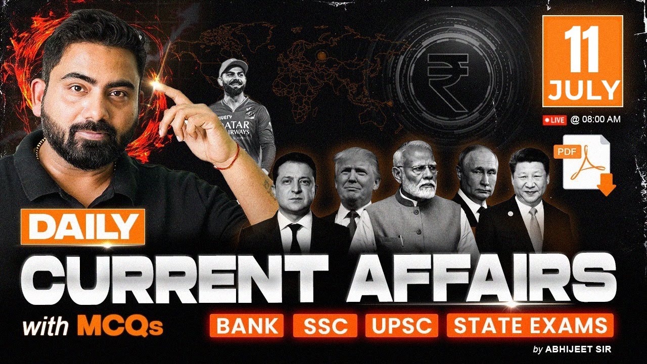 11 JULY 2025 Current Affairs | Daily Current Affairs | Bank Exams 2025 ...