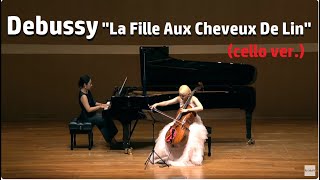Debussy "La Fille Aux Cheveux De Lin" (cello ver.)