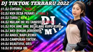 DJ SLOW NONSTOP 2022 || DJ CINTAKU X DJ KKN DESA PENARI X DJ TIARA - REMIX VIRAL TIKTOK 2022