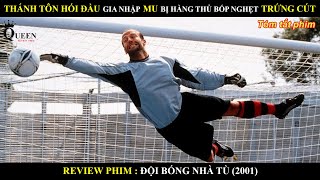 THÁNH TÔN HÓI ĐẦU GIA NHẬP MU BỊ HÀNG THỦ BÓP NGHẸT THỞ TRỨNG CÚT || JASON STATHAM GOAL KEEPER