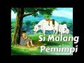 [Dongeng Anak] Si Malang Pemimpi - Dancow