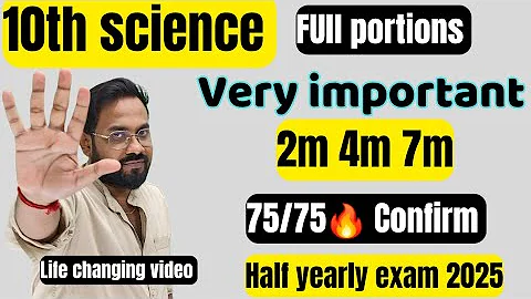 10th Science | Very important 2m 4m 7m | Confirm 75/75🔥-half yearly exam 2025