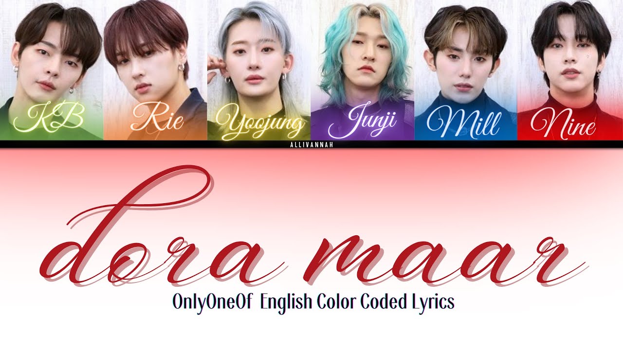 OnlyOneOf - dora maar ENGLISH VERSION COLOR CODED LYRICS