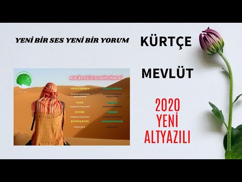 KÜRTÇE MEVLÜT ✓ [ YENİ ALTYAZILI ]  MEWLÛDA NEBÎ  HETA DAWÎYA  JÎYANA WÎ