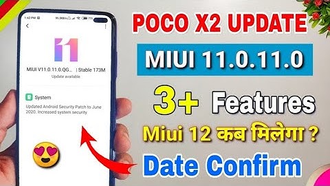 Poco X2 Miui 11.0.11.0 new update | review, new features | Poco X2 Miui 12 release date confirm