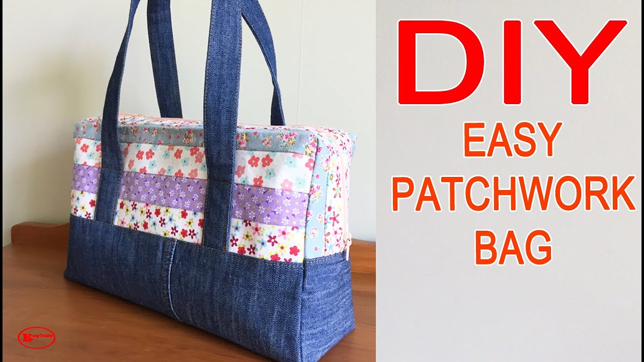 EASY BAG SEWING | EASY HANDBAG TUTORIAL | SIMPLE PATCHWORK PROJECTS ...