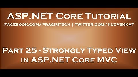 Strongly Typed View in ASP NET Core MVC