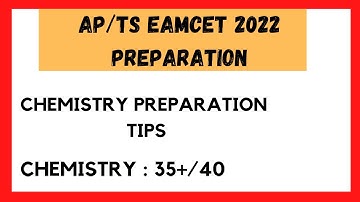 AP/TS EAMCET 2022 PREPARATION ll CHEMISTRY PREPARATION TIPS ll