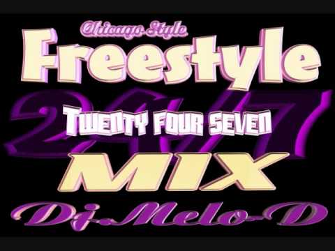 24/7 Freestyle mix - Dj.Melo-D _ Chicago _ Latin f...